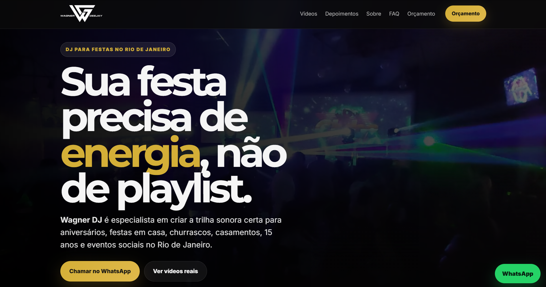Página inicial do site Wagner DJ, com headline sobre energia na festa e botões de contato.